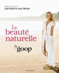La beaut naturelle par Goop par Gwyneth Paltrow