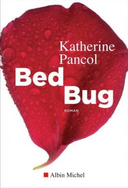 Bed bug par Katherine Pancol