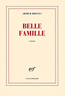 Belle Famille par Arthur Dreyfus