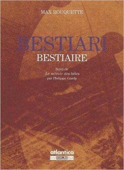 Bestiari : Bestiaire, suivi de 'le miroir des btes' par Max Rouquette