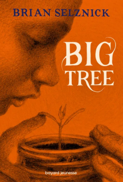Big Tree par Brian Selznick