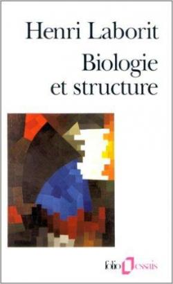 Biologie et structure par Henri Laborit