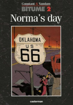 Bitume, tome 2 : Norma's day par Michel Vandam