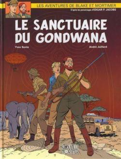 Blake et Mortimer, Tome 18 : Le Sanctuaire du Gondwana par Yves Sente