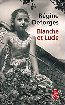 Blanche et Lucie par Rgine Deforges