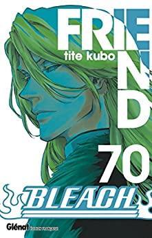 Bleach, tome 70 : Friend par Taito Kubo