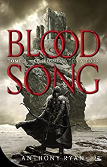Blood Song, tome 2 : Le seigneur de la Tour par Anthony Ryan