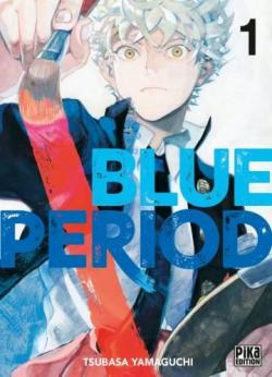 Blue Period, tome 1 par Tsubasa Yamaguchi
