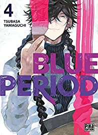 Blue Period, tome 4 par Tsubasa Yamaguchi