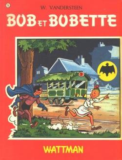 Bob et Bobette, tome 71 : Wattman par Willy Vandersteen