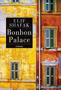 Bonbon palace par Elif Shafak