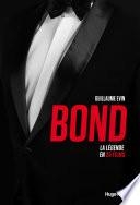 Bond : La lgende en 25 films par Guillaume Evin