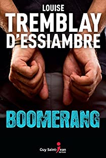 Boomerang par Louise Tremblay D`Essiambre