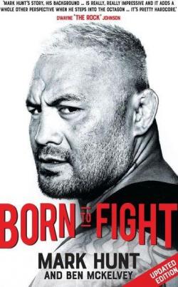 Born to fight par Mark Richard Hunt