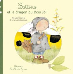 Bottine et le dragon du Bois Joli par Emmanuelle Lepicard