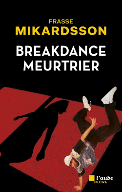 Breakdance meurtrier par Frasse Mikardsson