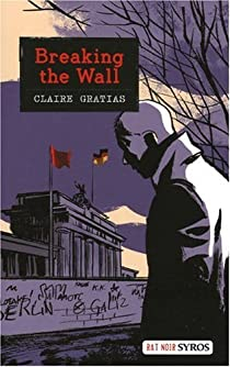 Breaking the Wall par Claire Gratias