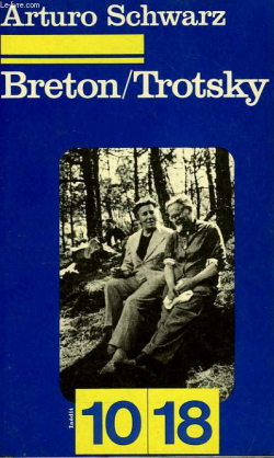 Breton/Trotsky par Arturo Schwarz