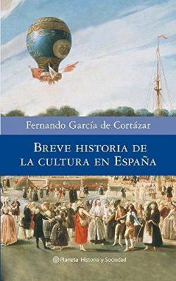 Breve historia de la cultura en Espaa par Fernando Garcia de Cortazar