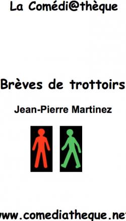 Breves de Trottoir par Jean-Pierre Martinez