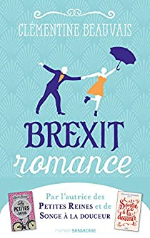 Brexit romance par Clmentine Beauvais
