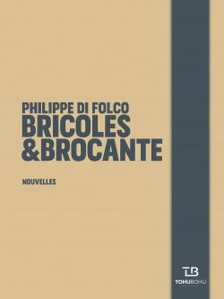 Bricoles et brocante par Philippe Di Folco