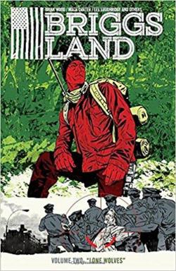 Briggs Land, tome 2 : Lone Wolves par Brian Wood