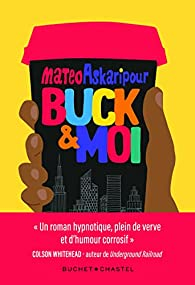 Buck & Moi par Mateo Askaripour