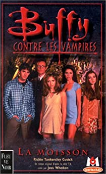 Buffy contre les vampires, tome 1 : La Moisson par Richie Tankersley Cusick
