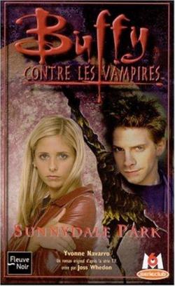 Buffy contre les vampires, tome 30 : Sunnydale Park par Yvonne Navarro