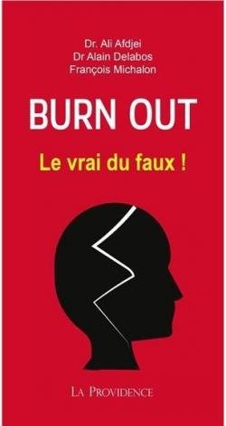 Burn-out : Le vrai du faux ! par Dr. Ali Afjdei