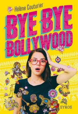 Bye Bye Bollywood par Hlne Couturier