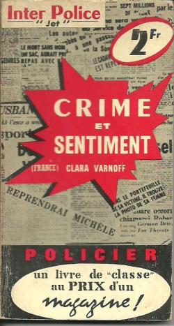 CRIME ET SENTIMENT - Inter-Police n 104 par Clara Varnoff