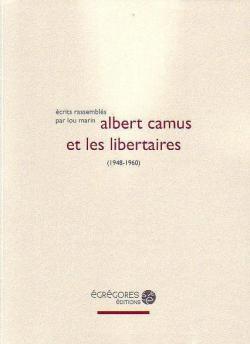 Albert Camus et les libertaires par Lou Marin