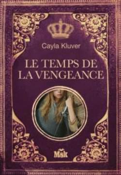 La Lgende de la lune sanglante, tome 2 : Le temps de la vengeance par Cayla Kluver