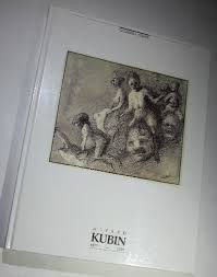 Alfred Kubin (1877 - 1959). Le nautonier du rve au rel par Xavier Canonne