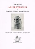 Amrindiens et anciennes cultures prcolombiennes. par Ren Naville