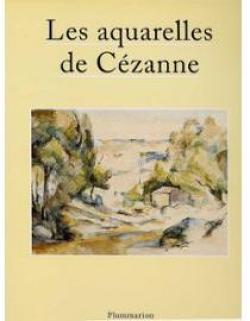 Aquarelles de Czanne par Antoine Terrasse