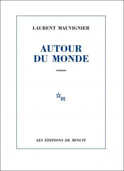 Autour du Monde par Laurent Mauvignier