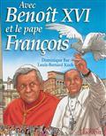 Avec Benot et le pape Franois par Dominique Bar