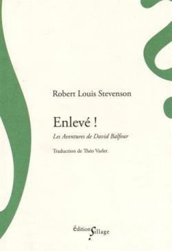 Aventures de David Balfour : Enlev ! par Robert Louis Stevenson