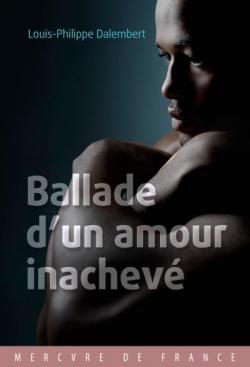 Ballade d'un amour inachev par Louis-Philippe Dalembert