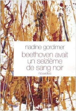 Beethoven avait un seizime de sang noir par Nadine Gordimer
