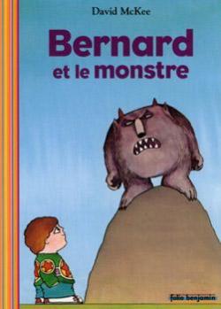 Bernard et le monstre par David McKee