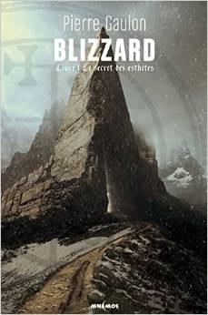 Blizzard, tome 1 : Le secret des Esthtes par Pierre Gaulon