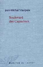 Boulevard des Capucines par Jean-Michel Maulpoix