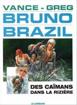 Bruno Brazil, tome 7 : Des camans dans la rizire par  Greg