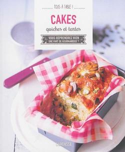 Cakes, Quiches et Tartes par Ghislaine Stora
