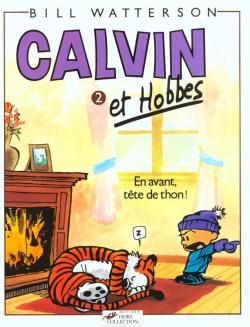 Calvin et Hobbes, tome 2 : En avant, tte de thon ! par Bill Watterson