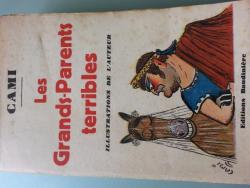 Les Grands-parents terribles : Recueil de sayntes. Illustrations de l'auteur par Pierre Henri Cami